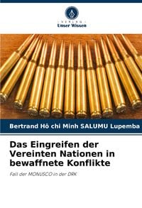 Produktbild: Das Eingreifen der Vereinten Nationen in bewaffnete Konflikte