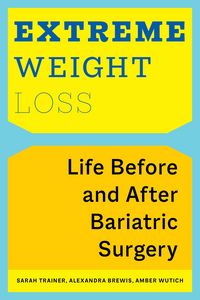 Produktbild: Brewis, A: Extreme Weight Loss