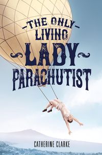 Produktbild: The Only Living Lady Parachutist