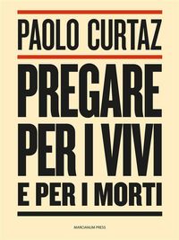 Produktbild: Pregare per i vivi e per i morti