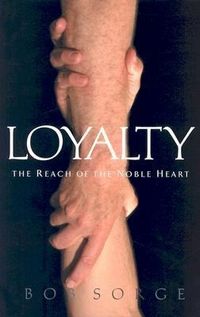 Produktbild: Loyalty: The Reach of the Noble Heart