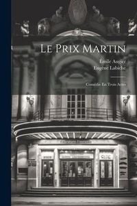 Produktbild: Le Prix Martin: Com&eacute;die En Trois Actes