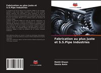 Produktbild: Fabrication au plus juste et S.S.Pipe Industries