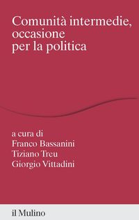 Produktbild: Comunit&agrave; intermedie, occasione per la politica