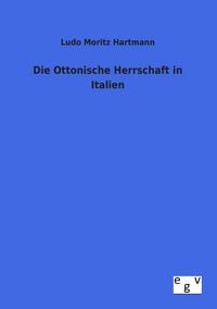 Produktbild: Die Ottonische Herrschaft in Italien