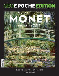 Bild vom Artikel GEO Epoche Edition / GEO Epoche Edition 22/2020 - Monet und seine Zeit vom Autor Jens Schröder