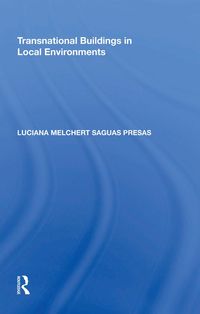 Bild vom Artikel Transnational Buildings in Local Environments vom Autor Luciana Melchert Saguas Presas