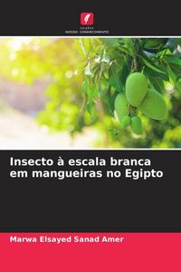 Produktbild: Insecto &agrave; escala branca em mangueiras no Egipto