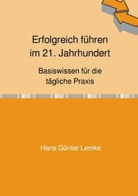 Produktbild: Erfolgreich f&uuml;hren im 21. Jahrhundert