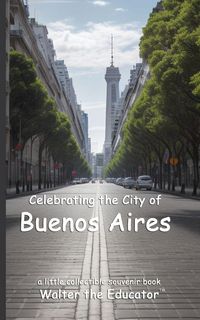 Produktbild: Celebrating the City of Buenos Aires
