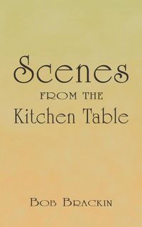 Produktbild: Scenes from the Kitchen Table