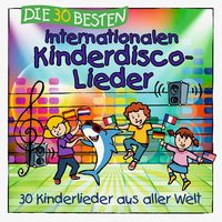 Produktbild: Die 30 besten internationalen Kinderdisco-Lieder
