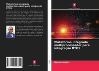 Produktbild: Plataforma integrada multiprocessador para integra&ccedil;&atilde;o RTOS