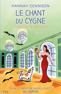 Produktbild: Le chant du cygne. Les myst&egrave;res de Honeychurch