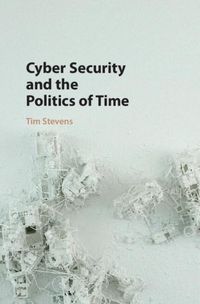 Produktbild: Cyber Security and the Politics of Time
