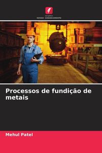 Produktbild: Processos de fundi&ccedil;&atilde;o de metais