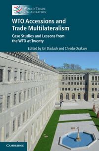 Produktbild: WTO Accessions and Trade Multilateralism