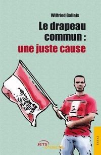 Produktbild: Le drapeau commun: une juste caus