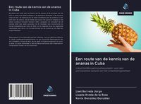 Produktbild: Een route van de kennis van de ananas in Cuba
