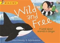 Produktbild: Granstrom, B: Wonderwise: Wild and Free: A book about animal
