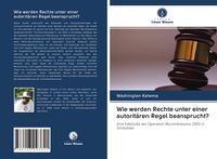 Produktbild: Wie werden Rechte unter einer autorit&auml;ren Regel beansprucht?