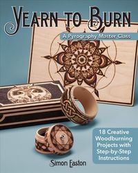 Produktbild: Yearn to Burn: A Pyrography Master Class