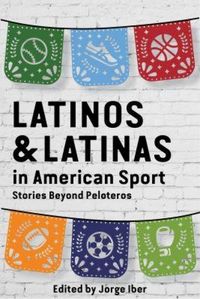 Produktbild: Latinos and Latinas in American Sport