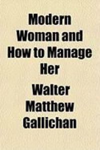 Produktbild: Modern Woman and How to Manage Her