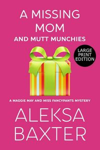 Produktbild: A Missing Mom and Mutt Munchies