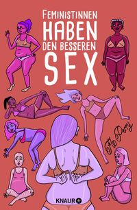 Bild vom Artikel Feministinnen haben den besseren Sex vom Autor Flo Perry