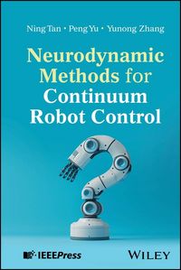 Produktbild: Neurodynamic Methods for Continuum Robot Control