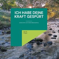 Produktbild: Ich habe deine Kraft gesp&uuml;rt