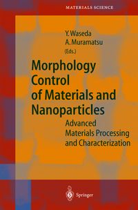 Produktbild: Morphology Control of Materials and Nanoparticles