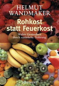 Produktbild: Rohkost statt Feuerkost