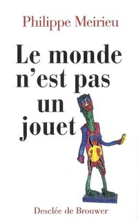 Produktbild: Le monde n'est pas un jouet