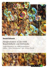 Produktbild: Filmproduktion in der DDR: Republikflucht und Halbstarke