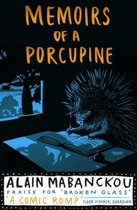 Bild vom Artikel Memoirs of a Porcupine vom Autor Alain Mabanckou