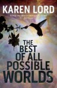 Produktbild: Lord, K: Best of All Possible Worlds