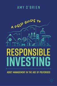 Produktbild: A Field Guide to Responsible Investing