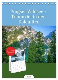 Produktbild: Tischplaner 2027 - Pragser Wildsee - Traumziel in den Dolomiten (A5 Tischkalender zum Aufstellen) CALVENDO