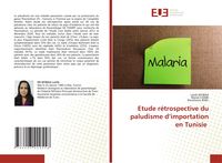 Produktbild: Etude r&eacute;trospective du paludisme d'importation en Tunisie