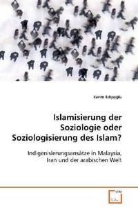 Produktbild: Edipoglu Kerim: Islamisierung der Soziologie oder Soziologis
