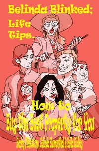 Produktbild: Belinda Blinked; How to buy the best property for you.