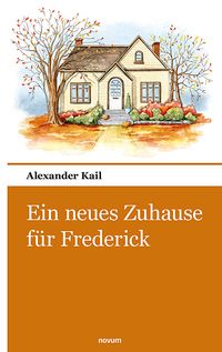 Produktbild: Ein neues Zuhause f&uuml;r Frederick