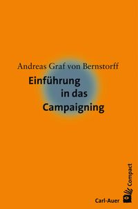 Bild vom Artikel Einführung in das Campaigning vom Autor Andreas Graf Bernstorff