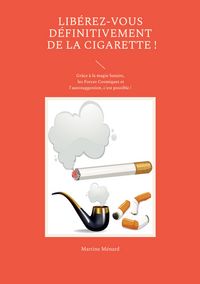 Produktbild: Lib&eacute;rez-vous d&eacute;finitivement de la cigarette !