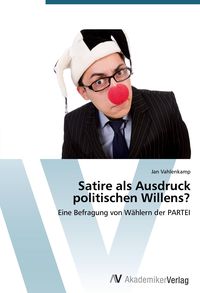 Produktbild: Satire als Ausdruck politischen Willens?