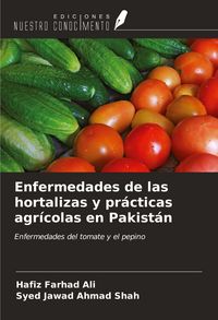 Produktbild: Enfermedades de las hortalizas y pr&aacute;cticas agr&iacute;colas en Pakist&aacute;n