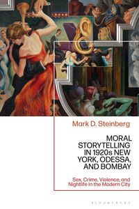 Produktbild: Moral Storytelling in 1920s New York, Odessa, and Bombay