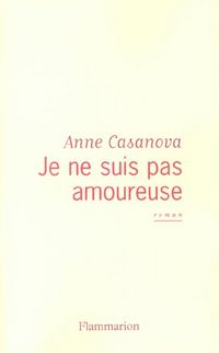 Produktbild: Je ne suis pas amoureuse